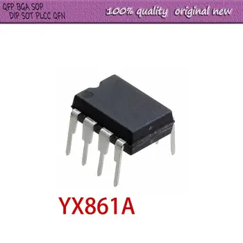 Нови 10 бр./лот YX861A 861A DIP-8