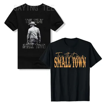 Тениска Try That In A Small Town, тениска Jason Aldeans за мъже и жени, Западен град, Тениска за любителите на кънтри музика, графичен облекло в подарък